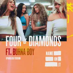 Name On It (Spanglish Version) [feat. Burna Boy] - Single by Four Of Diamonds album reviews, ratings, credits