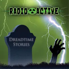 Dreadtime Stories by Radioactive album reviews, ratings, credits