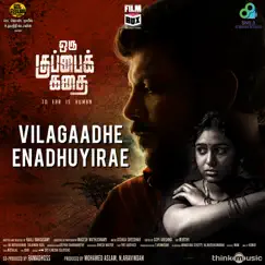 Vilagaadhe Enadhuyirae (From 