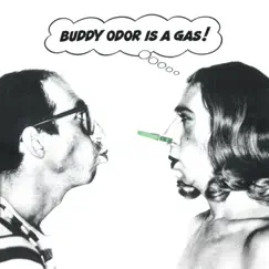 Buddy Odor Is a Gas by The Buddy Odor Stop, Hans Vandenburg & Gruppo Sportivo album reviews, ratings, credits