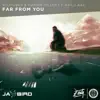 Far from You (Jay Bird Remix) [feat. Arild Aas] - Single album lyrics, reviews, download