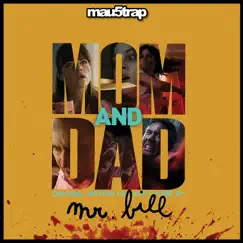Mom and Dad (Original Motion Picture Score) by Mr. Bill album reviews, ratings, credits