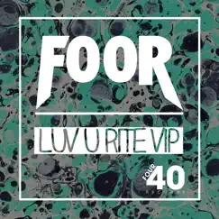 Luv U Rite (V.I.P) - Single by FooR album reviews, ratings, credits