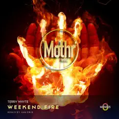Weekend Fire - Single by Terry Whyte album reviews, ratings, credits