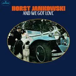 And We Got Love by Horst Jankowski album reviews, ratings, credits