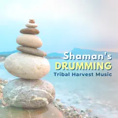 Shaman's Drumming - Tribal Harvest Music by Shamanic Music Tribe album reviews, ratings, credits