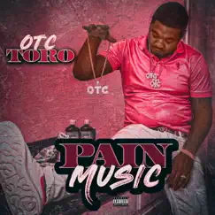 Pain Music for the Streets by O.T.C Toro album reviews, ratings, credits