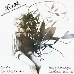 Jazz Arrange Version: NieR Gestalt & Replicant Vol. II - EP by Sean Schafianski album reviews, ratings, credits