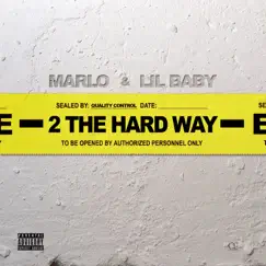 2 The Hard Way - Single by Lil Baby & Marlo album reviews, ratings, credits