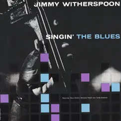 Singin' the Blues by Jimmy Witherspoon album reviews, ratings, credits