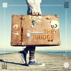 Let Me Know - Single by The Bridge album reviews, ratings, credits