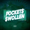 Pockets Swollen (feat. Aiden London) - Single album lyrics, reviews, download