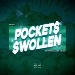 Pockets Swollen (feat. Aiden London) Song Lyrics