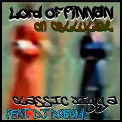 Lord of Finnan (On Cellular) [feat. DJ Dream] Song Lyrics