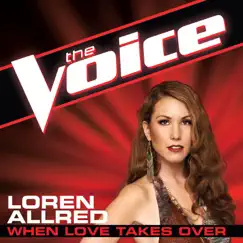 When Love Takes Over (The Voice Performance) - Single by Loren Allred album reviews, ratings, credits