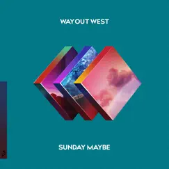 Sunday Maybe - EP by Way Out West album reviews, ratings, credits