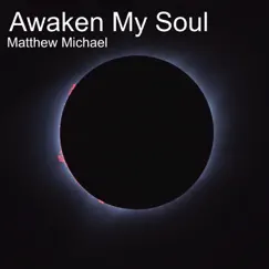 Awaken My Soul Song Lyrics