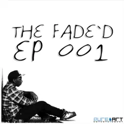 The Fade'd EP 001 by Fade Green album reviews, ratings, credits