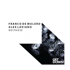 No Phase - Single by Franco De Mulero & Alex Laviano album reviews, ratings, credits
