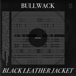 Black Leather Jacket - Single by Bullwack album reviews, ratings, credits