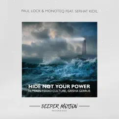 Hide Not Your Power (Nikko Culture Remix) [feat. Serhat Kidil] Song Lyrics
