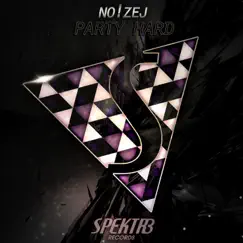 Party Hard - Single by No!zeJ album reviews, ratings, credits