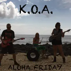 Aloha Friday - Single by Kauz of Affliction album reviews, ratings, credits