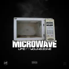 Microwave (feat. Young Zone) - Single by Life album reviews, ratings, credits