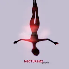 Fetiches by NOCTURAMA album reviews, ratings, credits