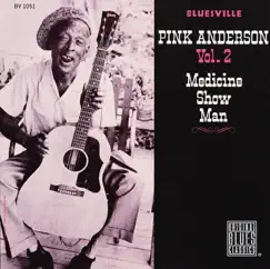 Medicine Show Man by Pink Anderson album reviews, ratings, credits