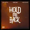 Hold Me Back (feat. Gorilla Voltage & Liquid Assassin) - Single album lyrics, reviews, download