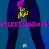 Secret Sundays - Single album lyrics, reviews, download