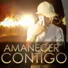 Amanecer Contigo - Single album lyrics, reviews, download