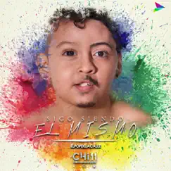Sigo Siendo el Mismo (El Pop de la Calle) by Chillo album reviews, ratings, credits