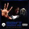 Don't Know Me (feat. Daz Dillinger) - Single album lyrics, reviews, download