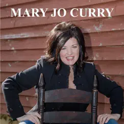 Mary Jo Curry by Mary Jo Curry album reviews, ratings, credits