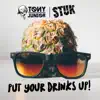 Put Your Drinks Up - Single album lyrics, reviews, download