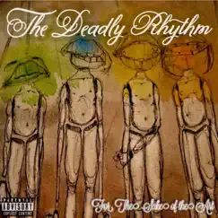 For the Sake of the Art by The Deadly Rhythm album reviews, ratings, credits