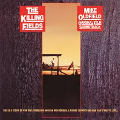 The Killing Fields (Original Motion Picture Soundtrack) [Remastered 2015] by Mike Oldfield album reviews, ratings, credits
