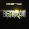 Betrayal (Deluxe) album lyrics, reviews, download