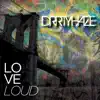 Love Loud album lyrics, reviews, download