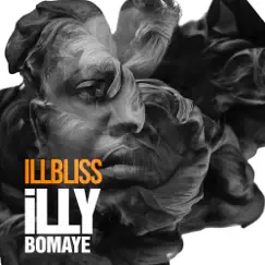 Illy Bomaye by Illbliss album reviews, ratings, credits