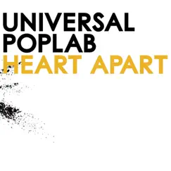 Heart Apart - Single by Universal Poplab album reviews, ratings, credits
