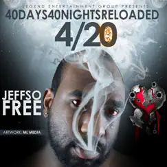 40 Days 40 Nights Reloaded - EP by Jeffsofree album reviews, ratings, credits