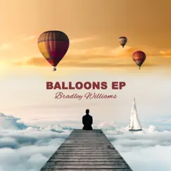 Balloons - EP by Bradley Williams album reviews, ratings, credits