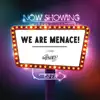 We Are Menace! album lyrics, reviews, download