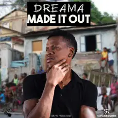 Made It Out - Single by Dreama album reviews, ratings, credits