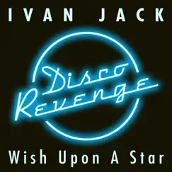 Wish Upon a Star - Single by Ivan Jack album reviews, ratings, credits