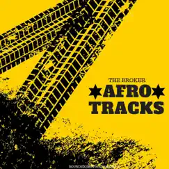 Afro Tracks - Single by The Broker album reviews, ratings, credits