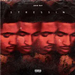 Stressin - Single by Arin Ray album reviews, ratings, credits